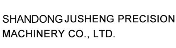 Zhucheng jusheng precision machinery Co., Ltd.